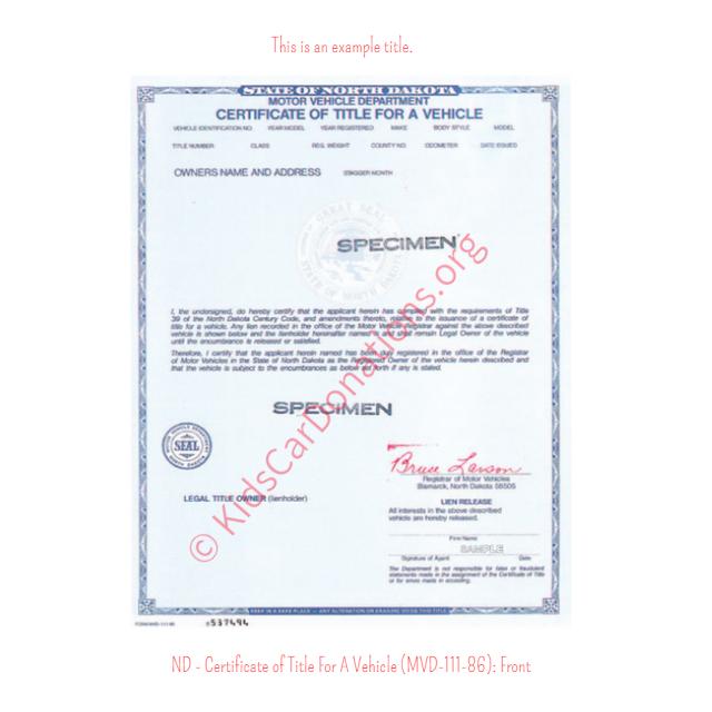 This is an Example of North Dakota Certificate of Title For A Vehicle (MVD-111-86) Front View | Kids Car Donations